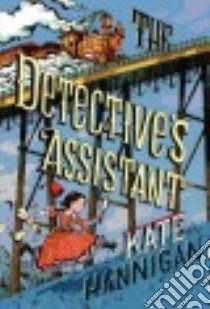 The Detective's Assistant (CD Audiobook) libro in lingua di Hannigan Kate, Lakin Christine (NRT)