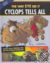 Cyclops Tells All libro in lingua di Loewen Nancy, Pentney Ryan (ILT)