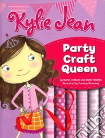 Kylie Jean Party Craft Queen libro in lingua di Ventura Marne, Peschke Marci, Mourning Tuesday (ILT)