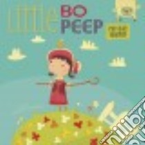 Little Bo Peep Flip-Side Rhymes libro in lingua di Harbo Christopher, Chatzikonstantinou Danny (ILT)
