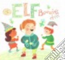 The Elf Boogie libro in lingua di Jones Christianne, Randall Emma (ILT)