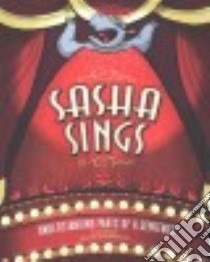 Sasha Sings libro in lingua di Meister Cari, Whitehouse Ben (ILT)