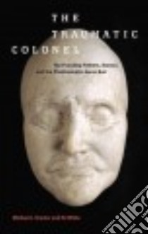 The Traumatic Colonel libro in lingua di Drexler Michael J., White Ed