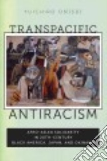 Transpacific Antiracism libro in lingua di Onishi Yuichiro