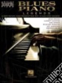 Blues Piano Legends libro in lingua di Hal Leonard Publishing Corporation (COR)