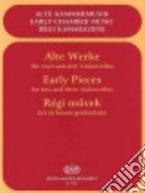 Early Pieces for Two and Three Violoncellos libro in lingua di Hal Leonard Publishing Corporation (COR), Pejtsik Arpad (CRT)
