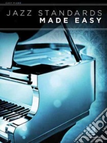 Jazz Standards Made Easy libro in lingua di Hal Leonard Publishing Corporation (COR)