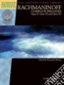 Complete Preludes for Piano libro in lingua di Rachmaninoff Serge (COP), Dossin Alexandre (EDT)