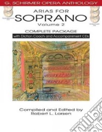 Arias for Soprano Complete Package libro in lingua di Larsen Robert L. (EDT)