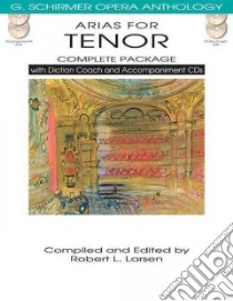 Arias for Tenor Complete Package libro in lingua di Larsen Robert L. (EDT)