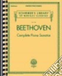 Complete Piano Sonatas libro in lingua di Beethoven Ludwig Van (COP)