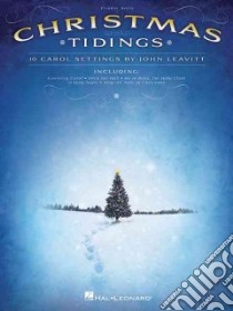 Christmas Tidings libro in lingua di Leavitt John (ADP)