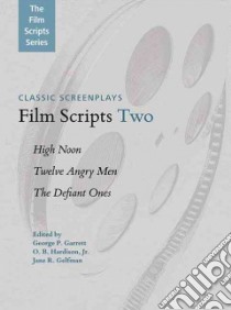 Film Scripts Two libro in lingua di Garrett George P. (EDT), Hardison O. B. Jr. (EDT), Gelfman Jane R. (EDT)