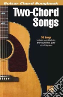 Two-Chord Songs libro in lingua di Hal Leonard Publishing Corporation (COR)