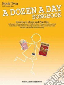 A Dozen a Day Songbook, Book 2 libro in lingua di Hal Leonard Publishing Corporation (COR), Miller Carolyn (CRT)