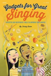 Gadgets for Great Singing libro in lingua di Elsner Christy