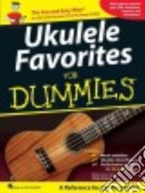 Ukulele Favorites for Dummies libro in lingua di Johnson Chad (CON)