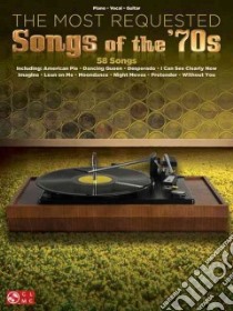 The Most Requested Songs of the '70s libro in lingua di Hal Leonard Publishing Corporation (COR)