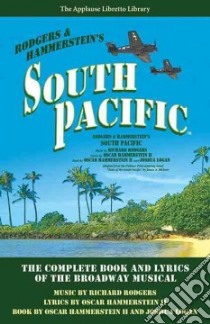 South Pacific libro in lingua di Hammerstein Oscar II, Logan Joshua, Rodgers Richard (COP)