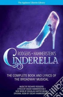 Rodgers + Hammerstein's Cinderella libro in lingua di Rodgers Richard, Hammerstein Oscar II (COP), Beane Douglas Carter