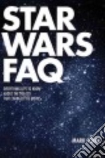 Star Wars Faq libro in lingua di Clark Mark