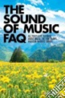 The Sound of Music Faq libro in lingua di Monush Barry