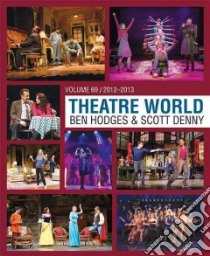 Theatre World 2012-2013 libro in lingua di Hodges Ben (EDT), Denny Scott (EDT)