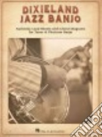 Dixieland Jazz Banjo libro in lingua di Johnson Chad (ADP), Hal Leonard Publishing Corporation (COR)