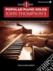 Popular Piano Solos 1 libro in lingua di Thompson John