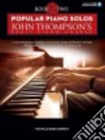 Popular Piano Solos - John Thompson's Adult Piano Course libro in lingua di Thompson John, Baumgartner Eric (CRT)