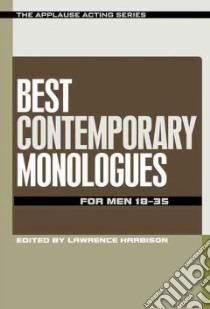 Best Contemporary Monologues for Men 18-35 libro in lingua di Harbison Lawrence (EDT)