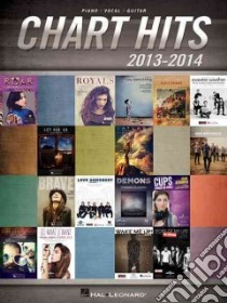 Chart Hits of 2013-2014 libro in lingua di Hal Leonard Publishing Corporation (COR)