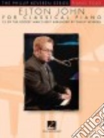 Elton John for Classical Piano libro in lingua di John Elton (CRT)