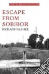 Escape from Sobibor libro in lingua di Rashke Richard