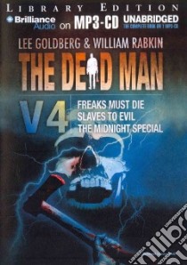 The Dead Man: Freaks Must Die, Slave to Evil, and the Midnight Special (CD Audiobook) libro in lingua di Goldberg Lee, Rabkin William, Daniels Luke (NRT)