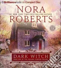 Dark Witch (CD Audiobook) libro in lingua di Roberts Nora, Kellgren Katherine (NRT)