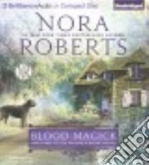Blood Magick (CD Audiobook) libro in lingua di Roberts Nora, Ericksen Susan (NRT)
