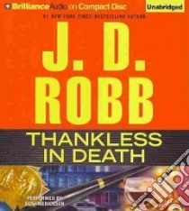 Thankless in Death (CD Audiobook) libro in lingua di Robb J. D., Ericksen Susan (NRT)