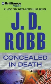 Concealed in Death (CD Audiobook) libro in lingua di Robb J. D., Ericksen Susan (NRT)