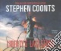 Liberty's Last Stand (CD Audiobook) libro in lingua di Coonts Stephen, Dove Eric G. (NRT)