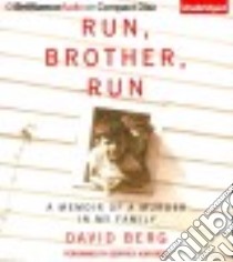 Run, Brother, Run (CD Audiobook) libro in lingua di Berg David, Berg Geoffrey Alan (NRT)