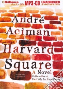 Harvard Square (CD Audiobook) libro in lingua di Aciman Andre, Jhaveri Sanjiv (NRT)
