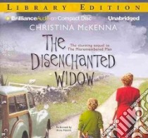 The Disenchanted Widow (CD Audiobook) libro in lingua di Mckenna Christina, Flosnik Anne T. (NRT)