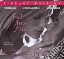 Fall into Me (CD Audiobook) libro in lingua di London Julia, Raudman Renee (NRT)