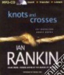 Knots and Crosses (CD Audiobook) libro in lingua di Rankin Ian, Page Michael (NRT)