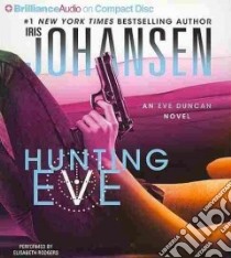 Hunting Eve (CD Audiobook) libro in lingua di Johansen Iris, Rodgers Elisabeth (NRT)