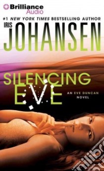 Silencing Eve (CD Audiobook) libro in lingua di Johansen Iris, Rodgers Elisabeth (NRT)