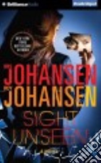 Sight Unseen (CD Audiobook) libro in lingua di Johansen Iris, Johansen Roy, Rodgers Elisabeth (NRT)