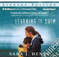 Learning to Swim (CD Audiobook) libro in lingua di Henry Sara J., Toren Suzanne (NRT)