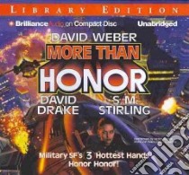 More Than Honor (CD Audiobook) libro in lingua di Weber David, Drake David, Stirling S. M., Bevine Victor (NRT), Hvam Khristine (NRT)